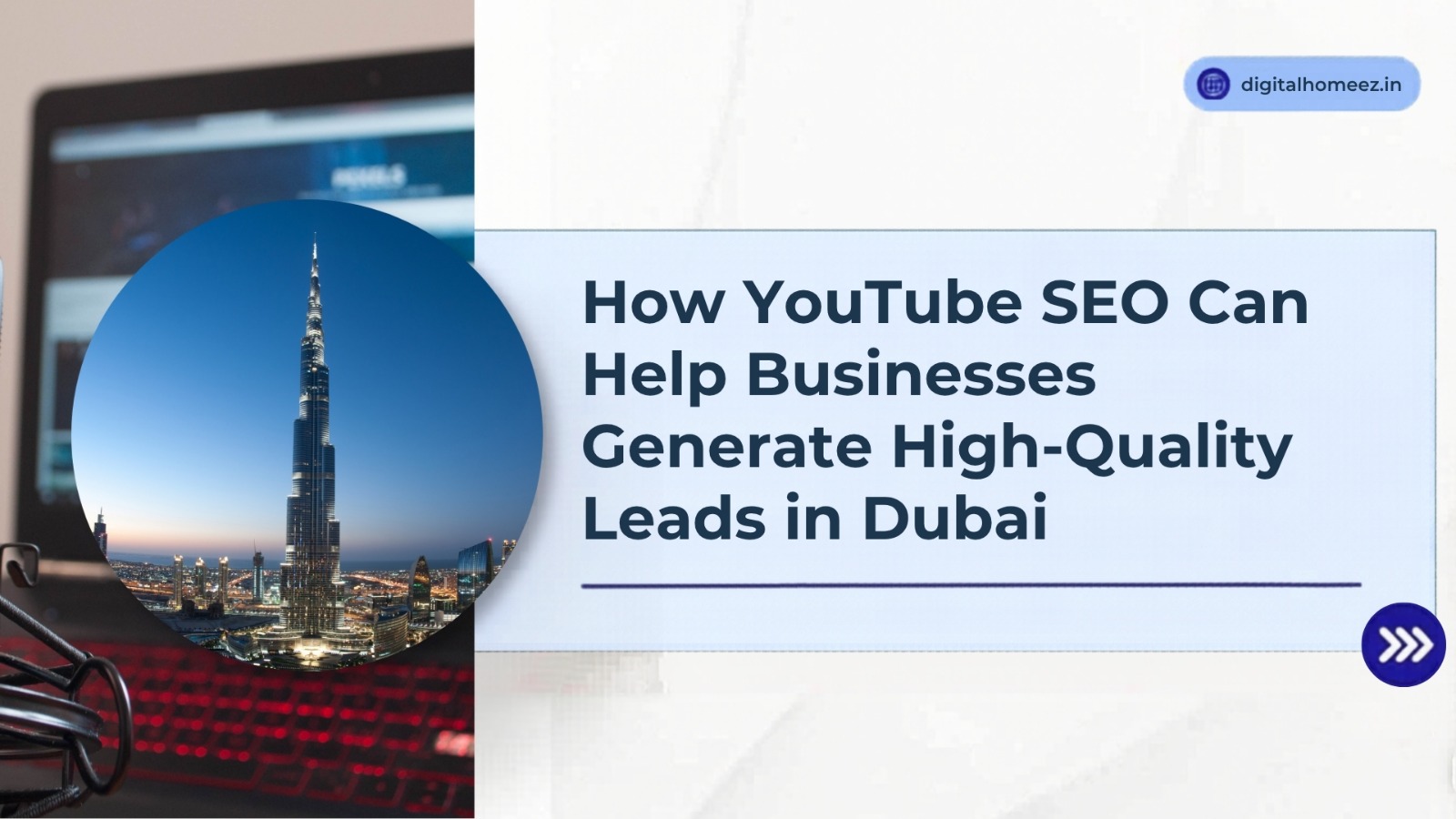 how-youtube-seo-can-help-businesses-generate-high-quality-leads-in-dubai